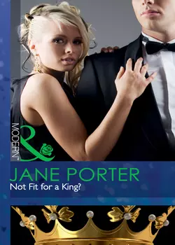 Not Fit for a King? Jane Porter