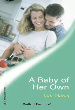 A Baby Of Her Own, Kate Hardy