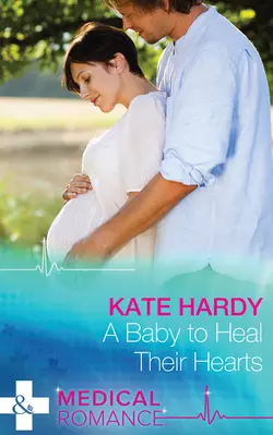 A Baby to Heal Their Hearts, Kate Hardy