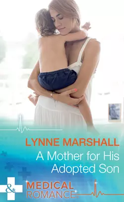 A Mother For His Adopted Son, Lynne Marshall