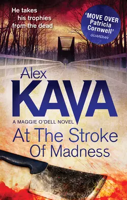 At The Stroke Of Madness Alex Kava