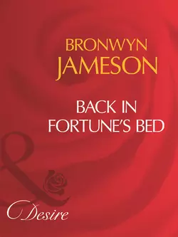 Back In Fortune′s Bed Bronwyn Jameson