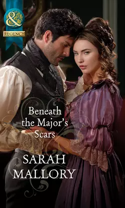 Beneath the Major′s Scars, Sarah Mallory