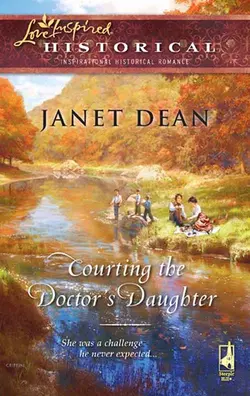 Courting the Doctor′s Daughter Janet Dean