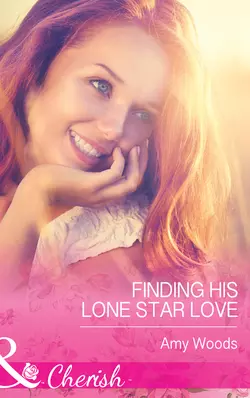 Finding His Lone Star Love Amy Woods