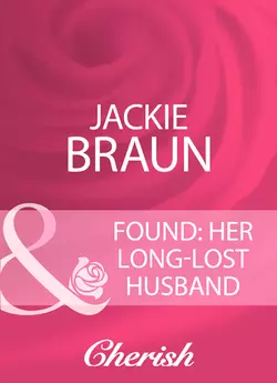 Found: Her Long-Lost Husband, Jackie Braun