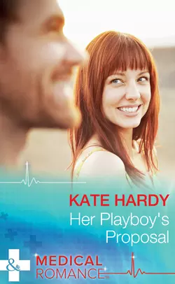 Her Playboy′s Proposal, Kate Hardy