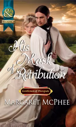 His Mask of Retribution Margaret McPhee