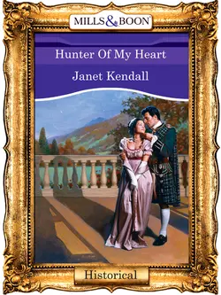 Hunter Of My Heart, Janet Kendall