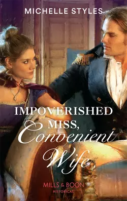 Impoverished Miss  Convenient Wife Michelle Styles