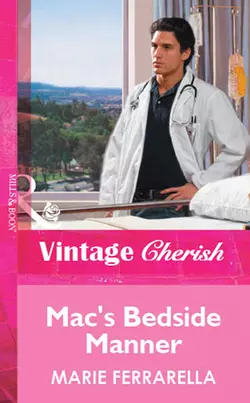 Mac′s Bedside Manner, Marie Ferrarella