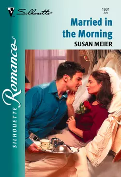 Married In The Morning, SUSAN MEIER