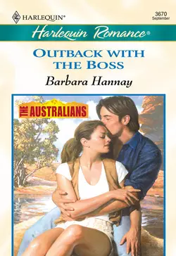 Outback With The Boss, Barbara Hannay