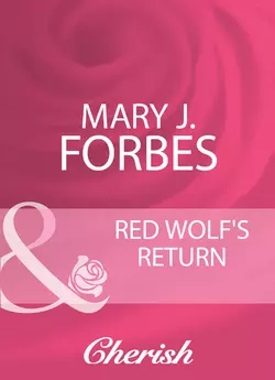 Red Wolf′s Return Mary Forbes