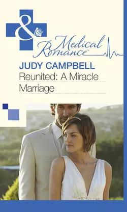 Reunited: A Miracle Marriage Judy Campbell