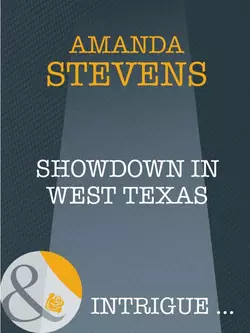 Showdown in West Texas Amanda Stevens