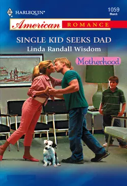 Single Kid Seeks Dad Linda Wisdom