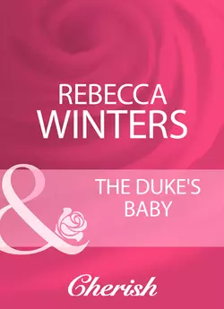 The Duke′s Baby Rebecca Winters