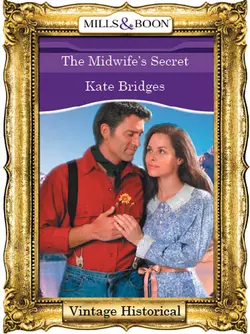 The Midwife′s Secret, Kate Bridges