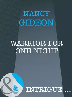 Warrior For One Night Nancy Gideon