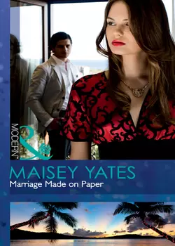 Marriage Made on Paper, Maisey Yates