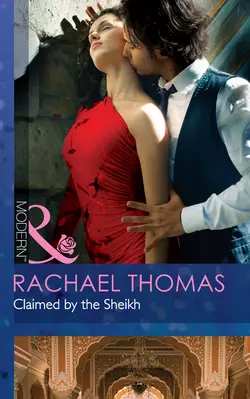 Claimed by the Sheikh, Rachael Thomas