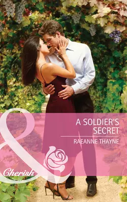 A Soldier′s Secret RaeAnne Thayne