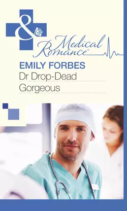 Dr Drop-Dead Gorgeous Emily Forbes