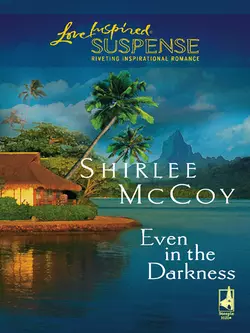 Even in the Darkness, Shirlee McCoy