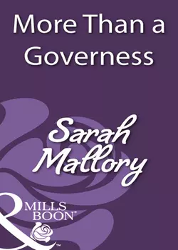 More Than a Governess, Sarah Mallory