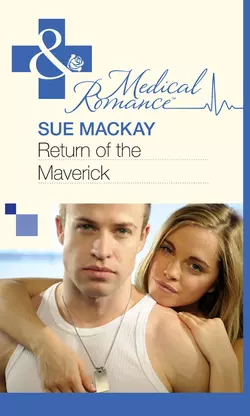 Return of the Maverick Sue MacKay