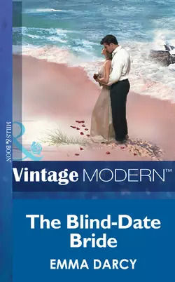 The Blind-Date Bride Emma Darcy