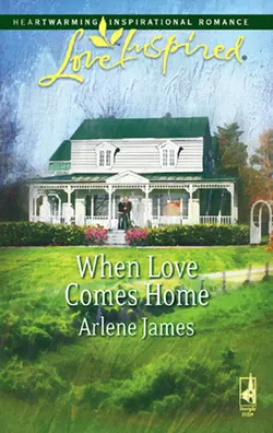 When Love Comes Home, Arlene James