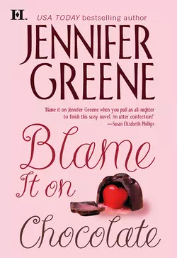 Blame It on Chocolate Jennifer Greene