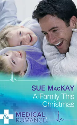 A Family This Christmas, Sue MacKay