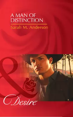 A Man of Distinction, Sarah Anderson