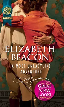 A Most Unladylike Adventure Elizabeth Beacon