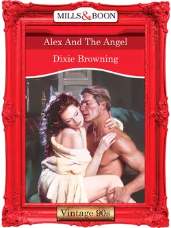 Alex And The Angel Dixie Browning