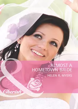 Almost a Hometown Bride, Helen Myers