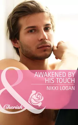 Awakened By His Touch, Nikki Logan