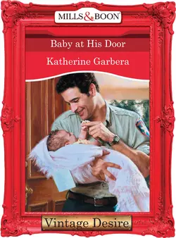 Baby at his Door Katherine Garbera