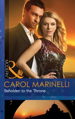 Beholden to the Throne, Carol Marinelli