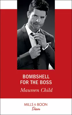 Bombshell For The Boss, Maureen Child