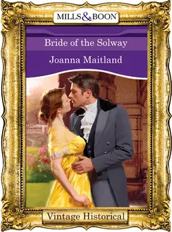 Bride of the Solway, Joanna Maitland