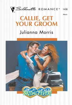 Callie, Get Your Groom, Julianna Morris