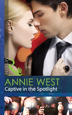 Captive in the Spotlight Annie West