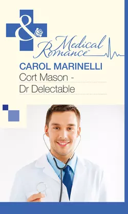 Cort Mason - Dr Delectable, Carol Marinelli