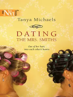 Dating The Mrs. Smiths Tanya Michaels