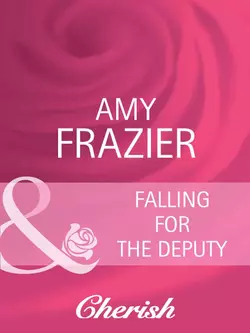 Falling For The Deputy, Amy Frazier