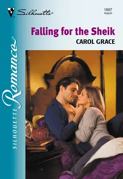 Falling For The Sheik, Carol Grace